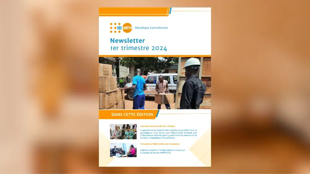 NEWSLETTER | UNFPA RCA 1er Trimestre 2024