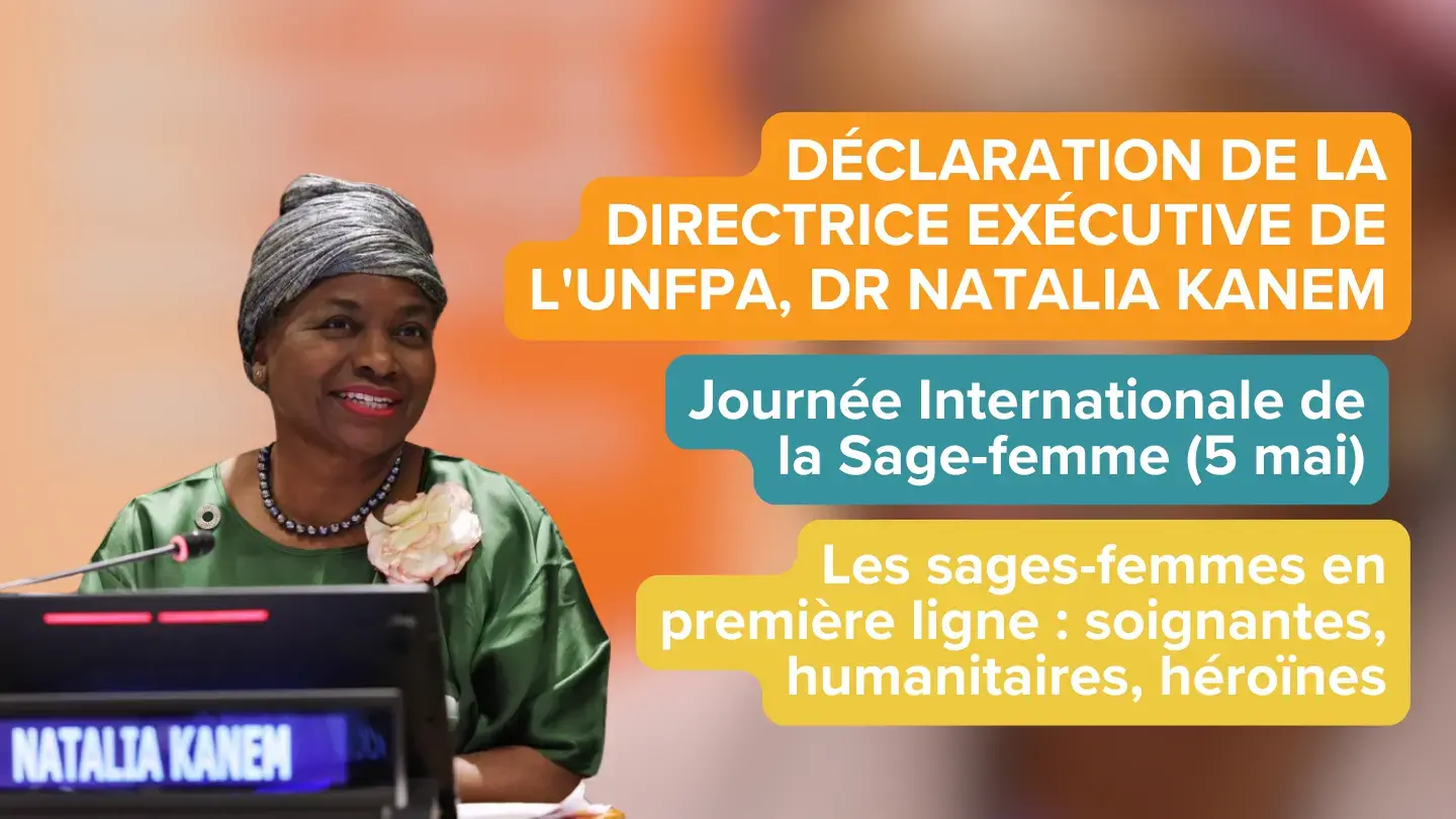 Journée internationale de la sage-femme (5 mai) - Déclaration de la Directrice exécutive de l’UNFPA, Dr Natalia Kanem